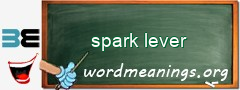 WordMeaning blackboard for spark lever